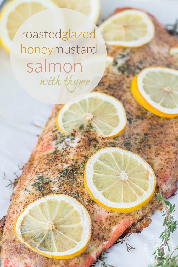 Lucky enough to find some beautiful fresh salmon on sale? This roasted glazed honey mustard salmon an easy, extremely tasty way to bake it up!